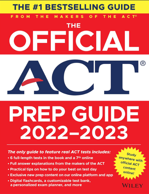 The Official ACT Prep Guide 2022-2023: The ONLY Official Prep Guide From the Makers of the ACT