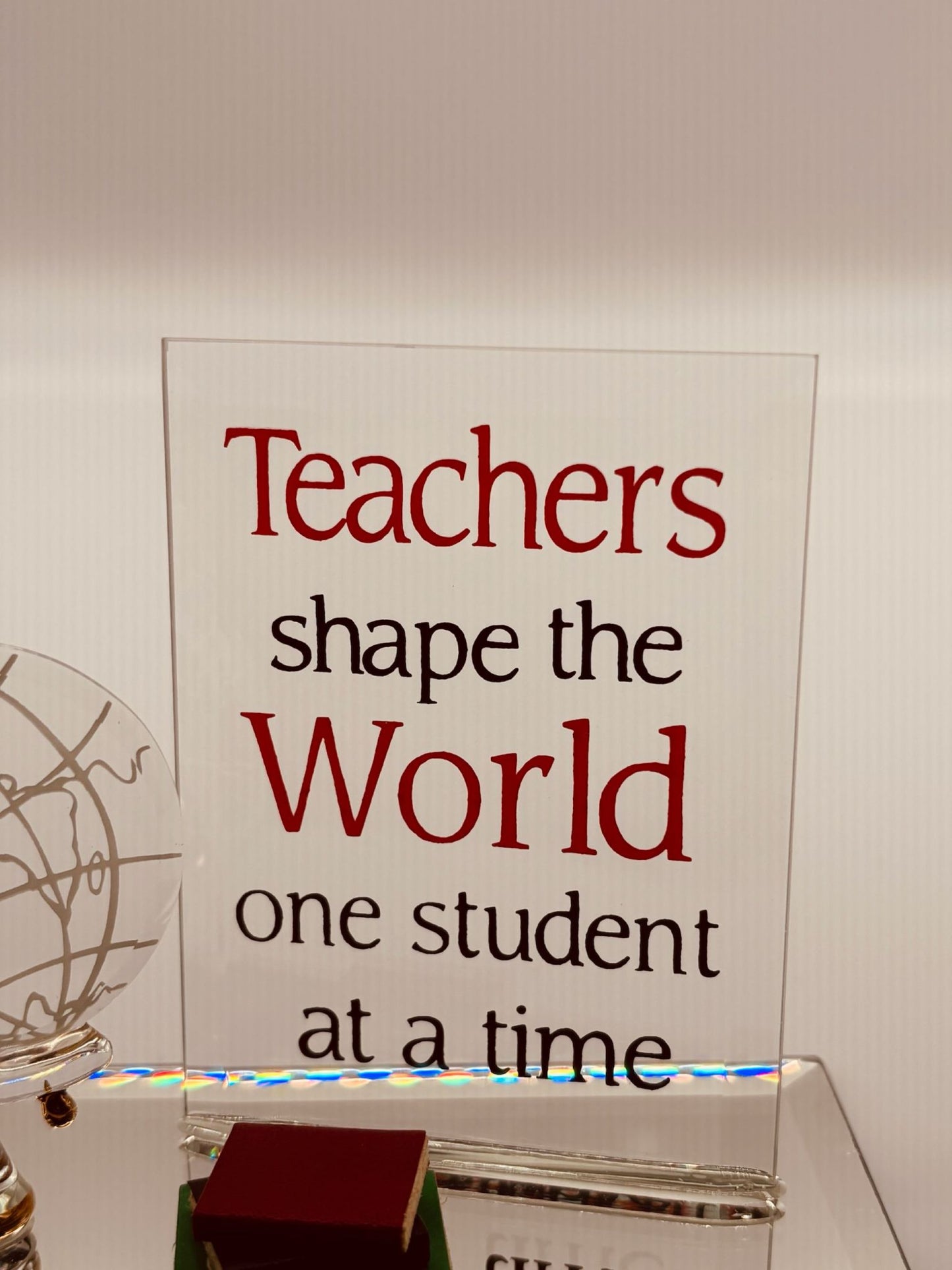 Teachers Shape the World Figurine Handcrafted Glass Teacher Gift