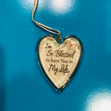 Glass Heart Christmas Ornament ~ Blessed to have you in My Life