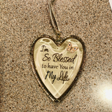 Glass Heart Christmas Ornament ~ Blessed to have you in My Life